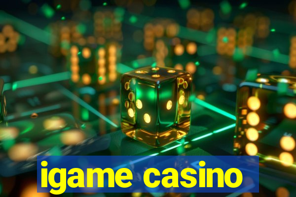 igame casino